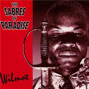 The Sabres Of Paradise - Wilmot mp3 album