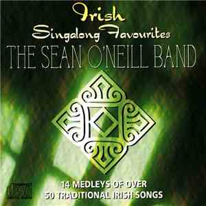 The Sean O'Neill Band - Irish Singalong Favourites mp3 album