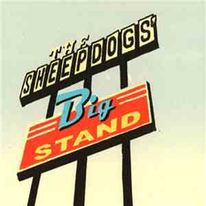 The Sheepdogs - Big Stand mp3 album