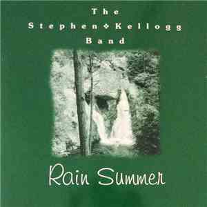 The Stephen Kellogg Band - Rain Summer mp3 album