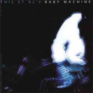 This Et Al - Baby Machine mp3 album