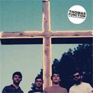 Thomas Function - In The Valley Of Sickness mp3 album