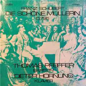 Thomas Pfeiffer, Dieter Hornung, Franz Schubert - Die schöne Müllerin mp3 album