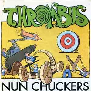 Thrombus - Nun Chuckers mp3 album