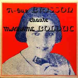 Ti-Gus Brisson - Ti-Gus Brisson Chante Madame Bolduc mp3 album
