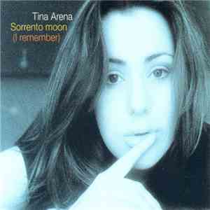 Tina Arena - Sorrento Moon (I Remember) mp3 album
