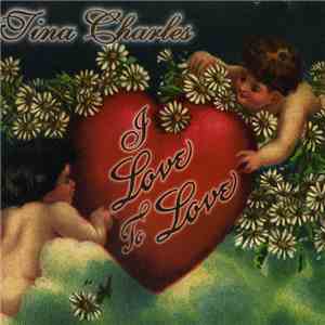 Tina Charles - I Love To Love • I'll Go Where The Music Takes Me mp3 album