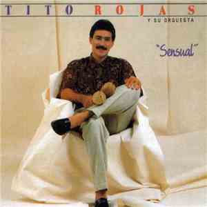 Tito Rojas Y Su Orquesta - Sensual mp3 album