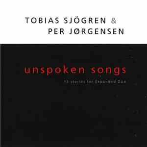 Tobias Sjögren & Per Jørgensen - Unspoken Songs mp3 album