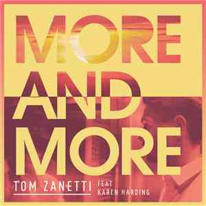 Tom Zanetti Feat Karen Harding - More & More mp3 album