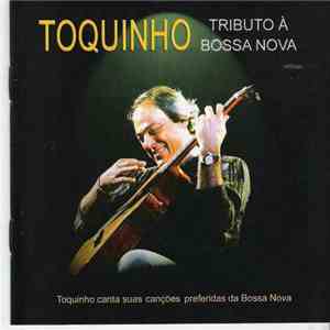 Toquinho - Tributo à Bossa Nova mp3 album
