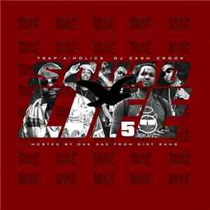 Trap-A-Holics & DJ Cash Crook - Trap Music: Squad Life 5 mp3 album