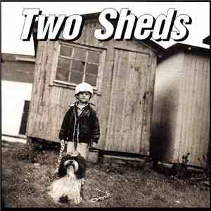 Two Sheds - Out Of Our Sheds mp3 album