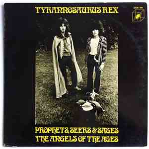 Tyrannosaurus Rex - Prophets Sears & Sages, The Angels Of The Ages mp3 album