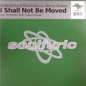 Underground Ministries Feat. Kenny Bobien - I Shall Not Be Moved mp3 album