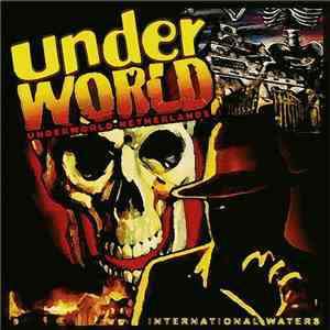 Underworld-Netherlands - International Waters mp3 album