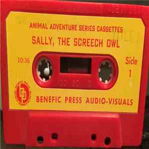 Unknown Artist - Sally, The Screech Owl mp3 album