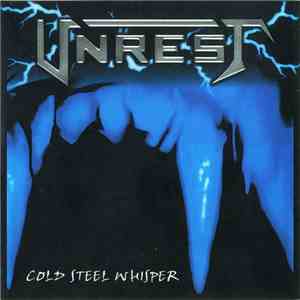 Unrest  - Cold Steel Whisper mp3 album
