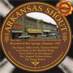 Various - Arkansas Shout - Recorded In Hot Springs, Arkansas 1937 mp3 album