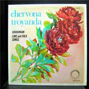 Various - Chervona Troyanda: Ukranian Love and Folk Songs mp3 album