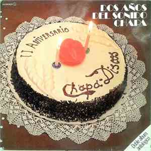 Various - Dos Años Del Sonido Chapa (Doble Album Antológico) mp3 album