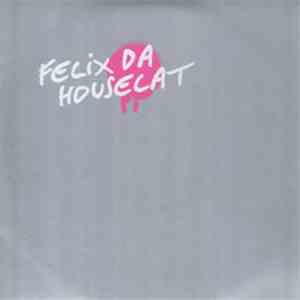 Various - Felix Da Housecat Remixes mp3 album