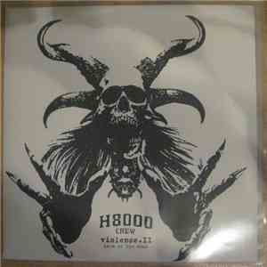 Various - H8000 CREW Violence.II - Dawn Of The Dead mp3 album