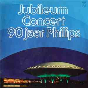 Various - Jubileum Concert 90 Jaar Philips mp3 album
