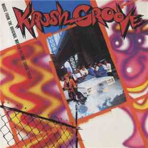 Various - Krush Groove - Music From The Original Motion Picture Soundtrack mp3 album