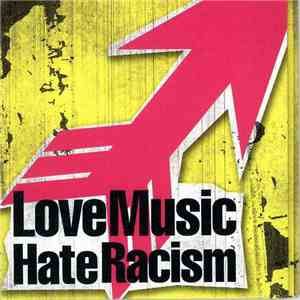 Various - LoveMusicHateRacism mp3 album
