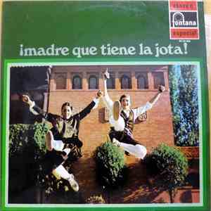 Various - ¡Madre Qué Tiene La Jota! mp3 album