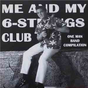 Various - Me And My 6-Strings Club mp3 album