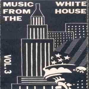 Various - Music From The White House Vol.3 : U.S.A. mp3 album