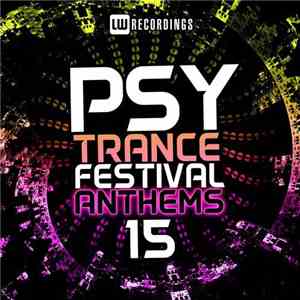 Various - Psy-Trance Festival Anthems 15 mp3 album