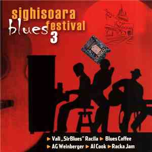 Various - Sighișoara Blues Festival 3 Selecțiuni 2007 mp3 album
