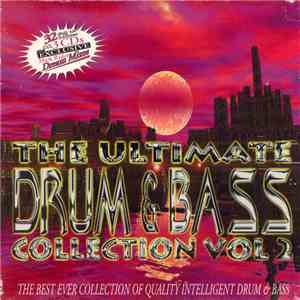 Various - The Ultimate Drum & Bass Collection Vol 2 mp3 album
