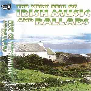 Various - The Very Best Of Irish Music And Ballads mp3 album