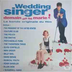 Various - Wedding Singer = Demain On Se Marie! (La Bande Originale Du Film) mp3 album