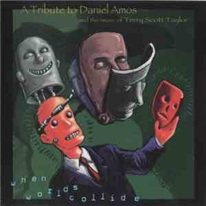 Various - When Worlds Collide: A Tribute To Daniel Amos mp3 album