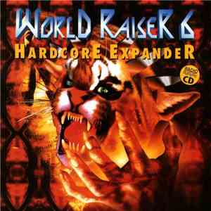 Various - World Raiser 6 - Hardcore Expander mp3 album