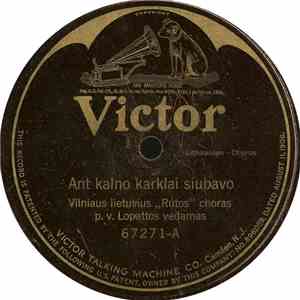 Vilniaus Lietvius "Rutos" Chorus - Ant Kalno Karklai Siubavo / Saule Raudona mp3 album
