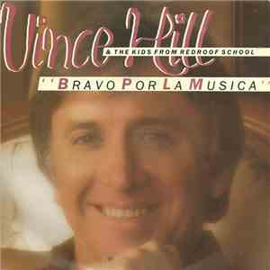 Vince Hill And The Kids From Redroof School - Bravo Por La Musica mp3 album