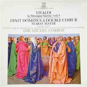 Vivaldi / Naoko Ihara, Solistes, Choeur Symphonique & Orchestre De La Fondation Glubenkian De Lisbonne, Michel Corboz - Dixit Dominus A Double Choeur - Stabat Mater mp3 album