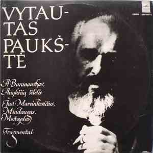 Vytautas Paukštė - A. Baranauskas, Just. Marcinkevičius - Anykščių Šilelis / Mindaugas / Mažvydas mp3 album