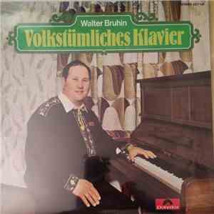 Walter Bruhin - Volkstümliches Klavier mp3 album
