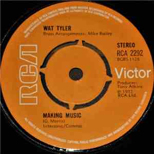 Wat Tyler  - Making Music mp3 album
