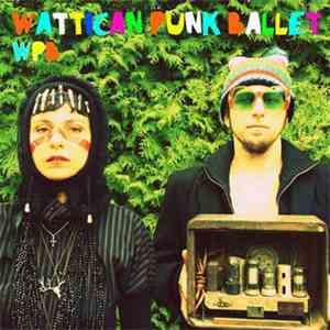 Wattican Punk Ballet - Wattican Punk Ballet mp3 album
