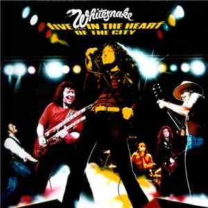 Whitesnake - Live....In The Heart Of The City mp3 album