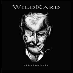 Wildkard - Megalomania mp3 album