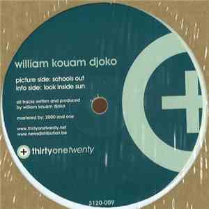 William Kouam Djoko - Schools Out / Look Inside Sun mp3 album